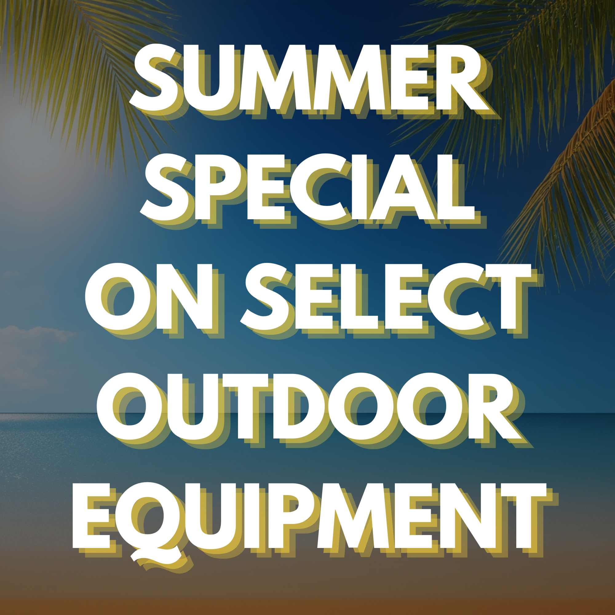 SUMMER SPECIALS